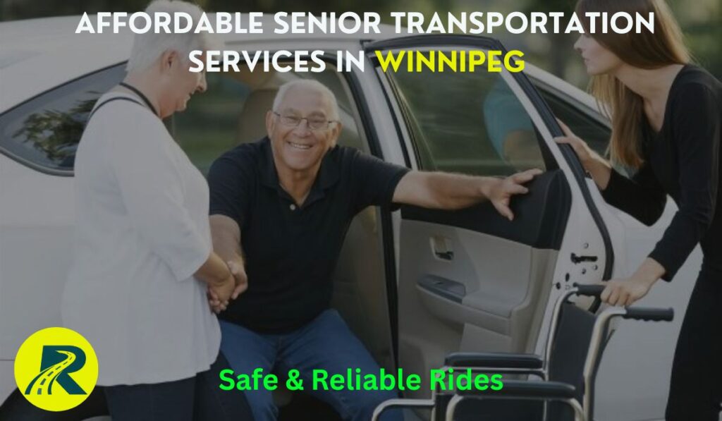 Affordable Senior Transportation Services in Winnipeg – Safe & Reliable Rides